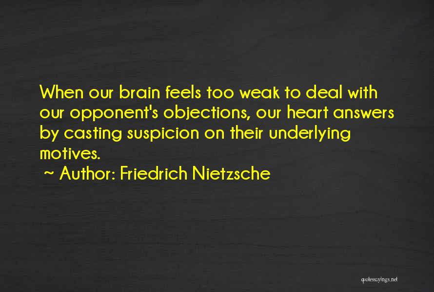 Brain Vs Heart Quotes By Friedrich Nietzsche