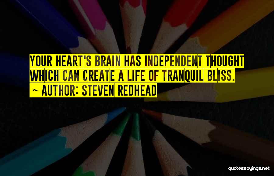 Brain Vs Heart Quotes By Steven Redhead