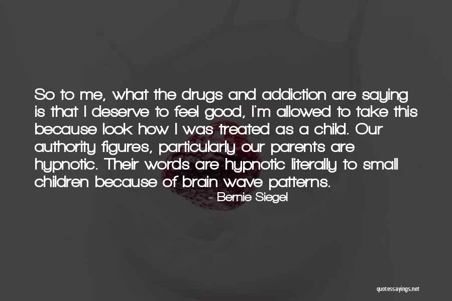 Brain Wave Quotes By Bernie Siegel Brain Wave Quotes By Bernie Siegel