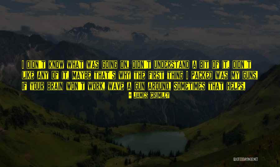 Brain Wave Quotes By James Crumley Brain Wave Quotes By James Crumley