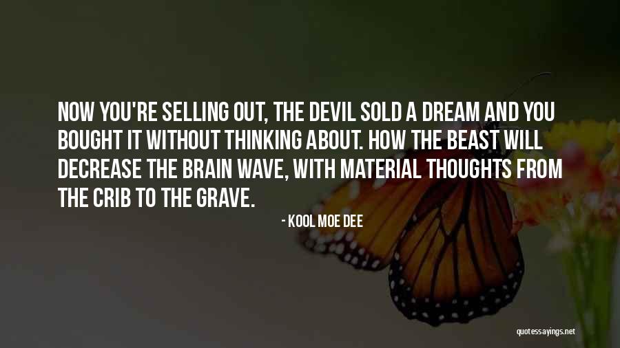 Brain Wave Quotes By Kool Moe Dee Brain Wave Quotes By Kool Moe Dee