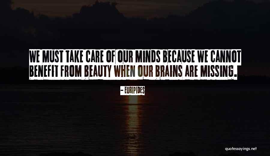 Brain Without Beauty Quotes By Euripides