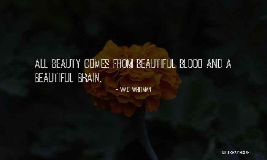 Brain Without Beauty Quotes By Walt Whitman Brain Without Beauty Quotes By Walt Whitman