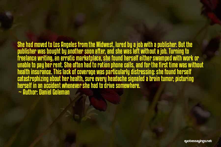 Brain Work Quotes By Daniel Goleman