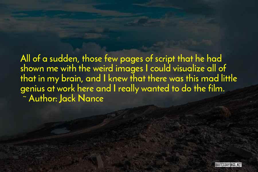 Brain Work Quotes By Jack Nance