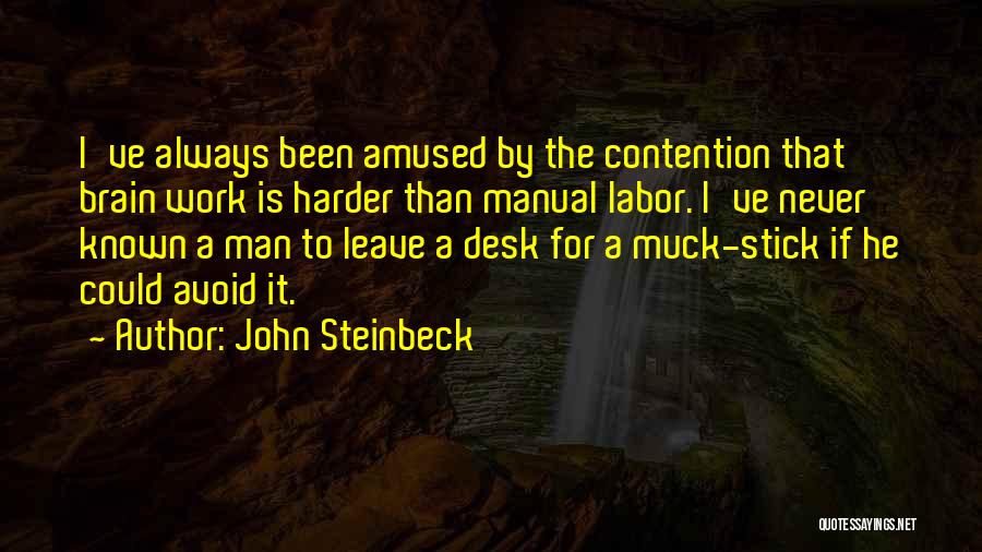 Brain Work Quotes By John Steinbeck