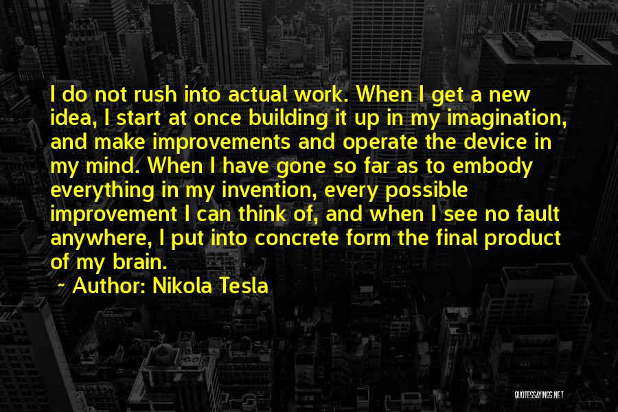 Brain Work Quotes By Nikola Tesla
