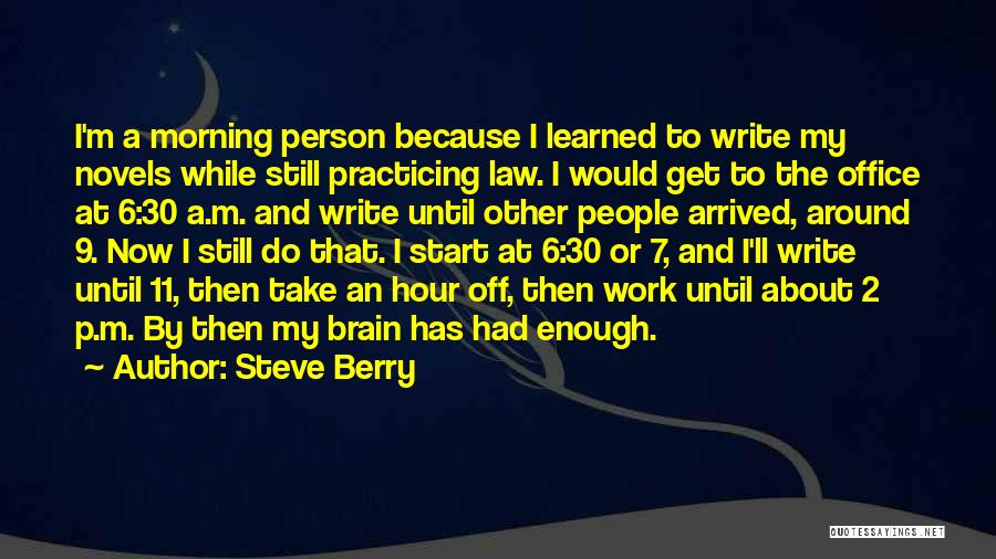 Brain Work Quotes By Steve Berry