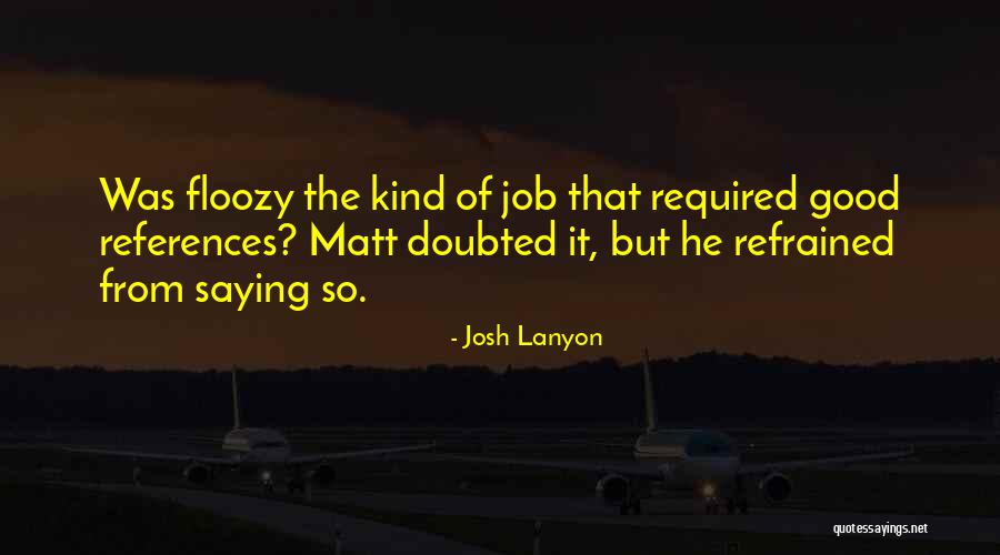 Braindead Cbs Quotes By Josh Lanyon Braindead Cbs Quotes By Josh Lanyon