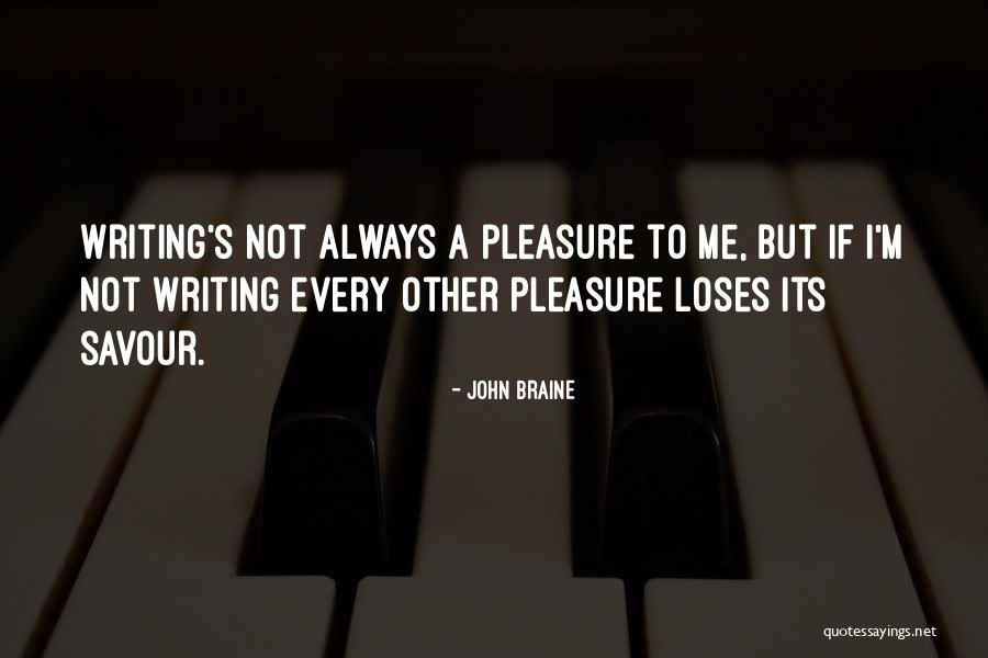 Braine Quotes By John Braine