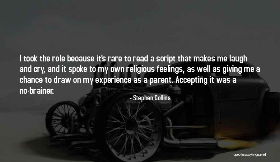 Brainer Quotes By Stephen Collins Brainer Quotes By Stephen Collins