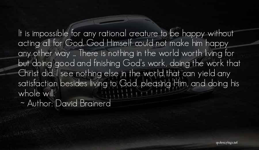 Brainerd Quotes By David Brainerd