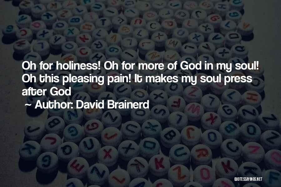 Brainerd Quotes By David Brainerd