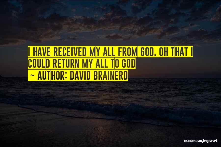 Brainerd Quotes By David Brainerd