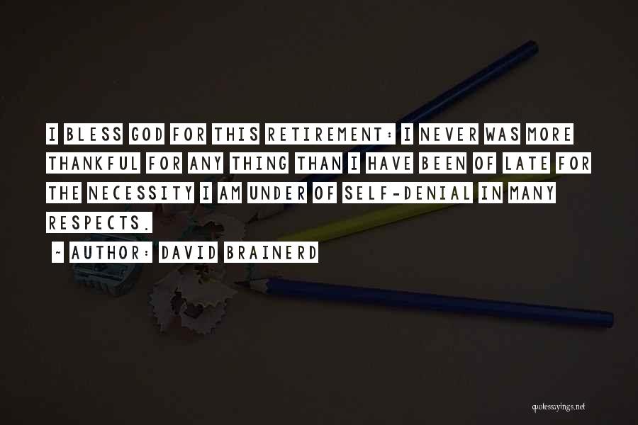 Brainerd Quotes By David Brainerd