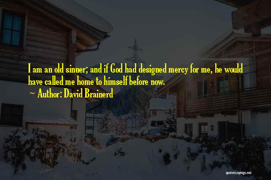 Brainerd Quotes By David Brainerd