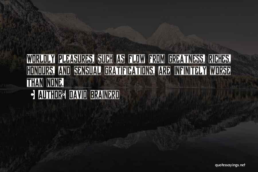 Brainerd Quotes By David Brainerd