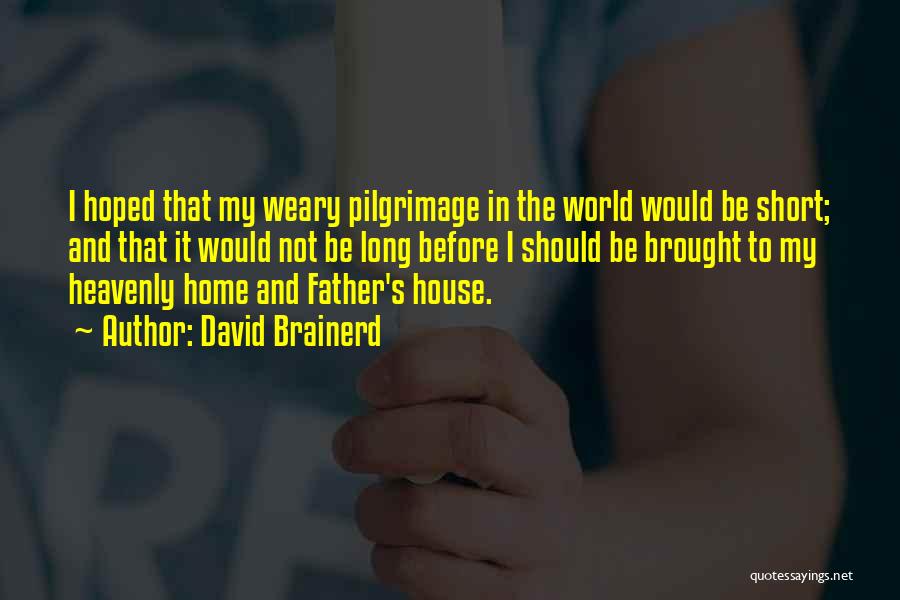 Brainerd Quotes By David Brainerd