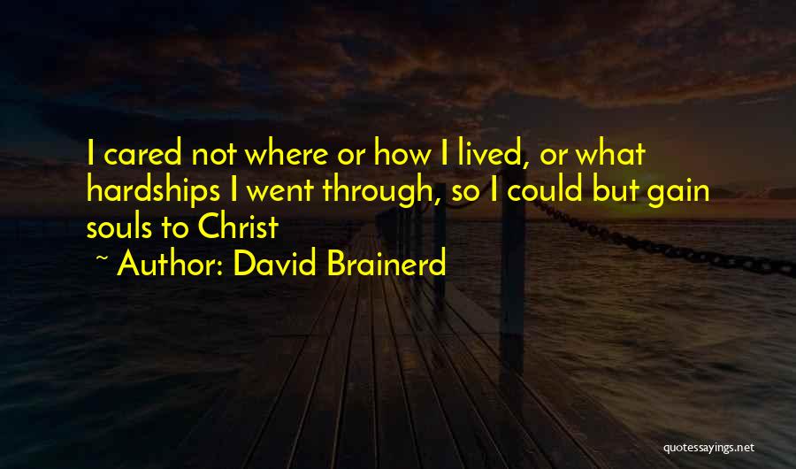 Brainerd Quotes By David Brainerd