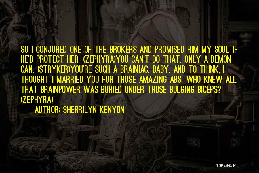 Brainiac Quotes By Sherrilyn Kenyon