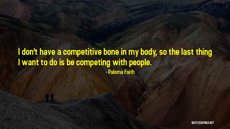 Brainier Quotes By Paloma Faith Brainier Quotes By Paloma Faith