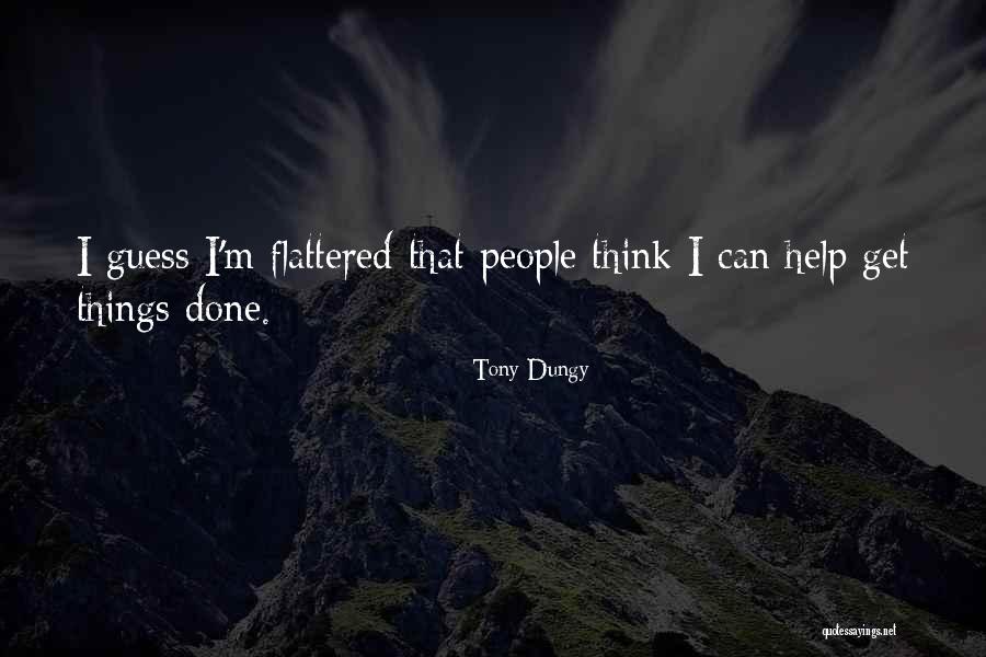 Brainless Friend Quotes By Tony Dungy