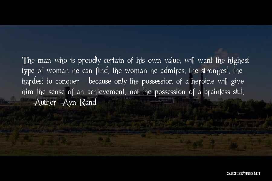 Brainless Man Quotes By Ayn Rand