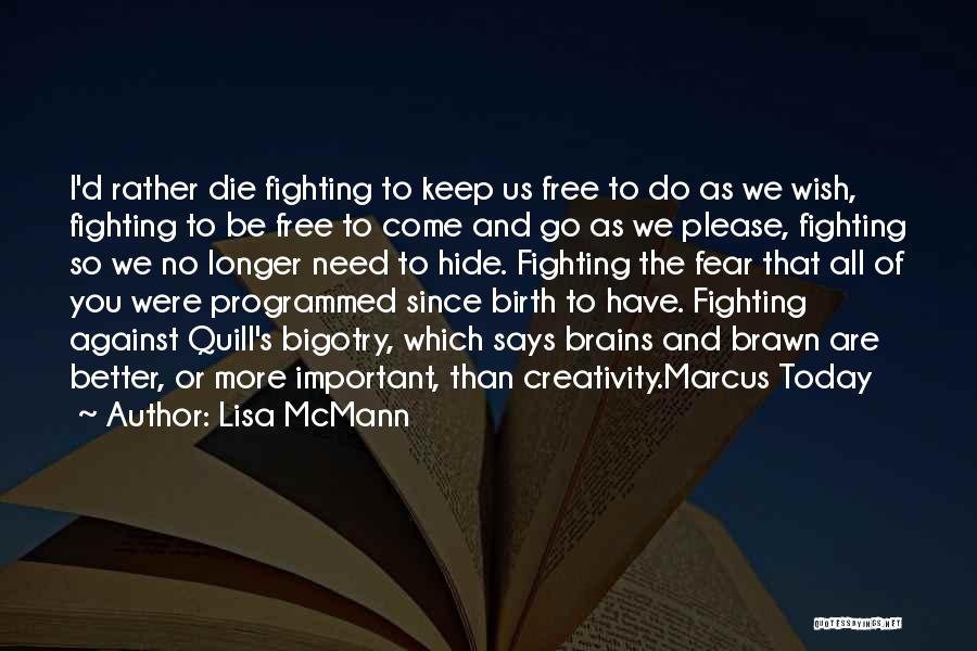 Brains And Brawn Quotes By Lisa McMann