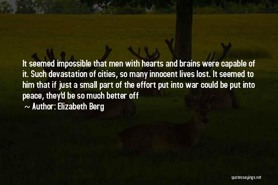 Brains And Hearts Quotes By Elizabeth Berg