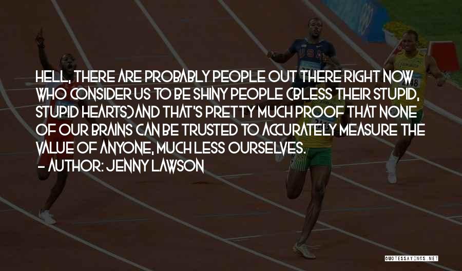 Brains And Hearts Quotes By Jenny Lawson