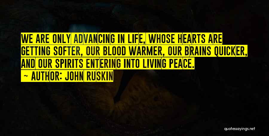 Brains And Hearts Quotes By John Ruskin