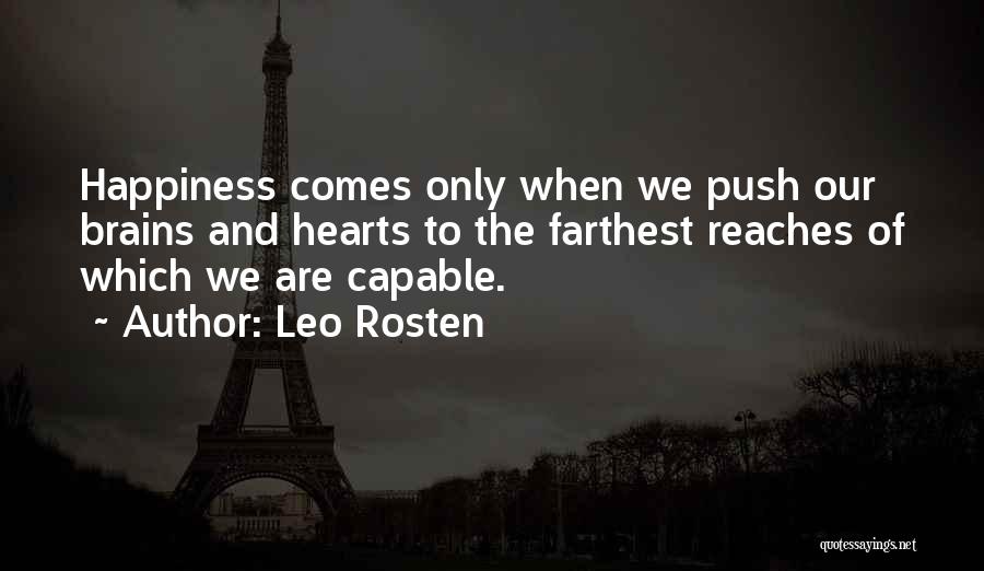 Brains And Hearts Quotes By Leo Rosten