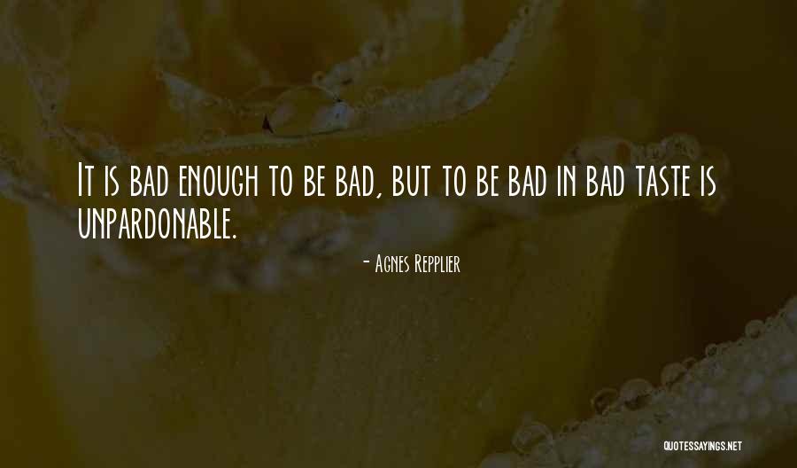 Brainsick Merch Quotes By Agnes Repplier Brainsick Merch Quotes By Agnes Repplier