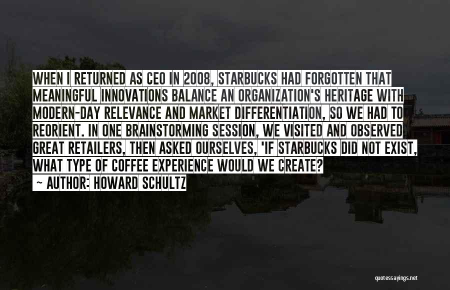 Brainstorming Quotes By Howard Schultz