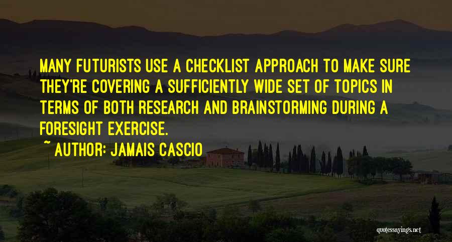 Brainstorming Quotes By Jamais Cascio