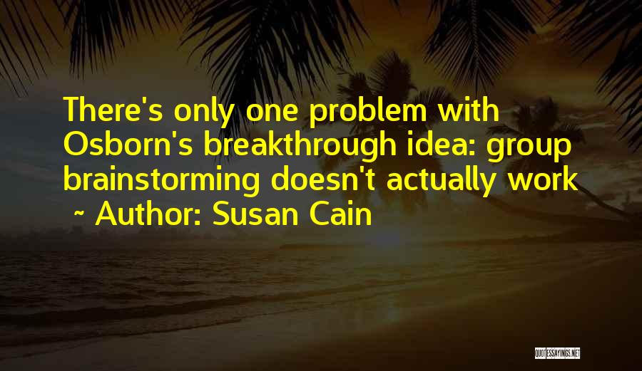 Brainstorming Quotes By Susan Cain