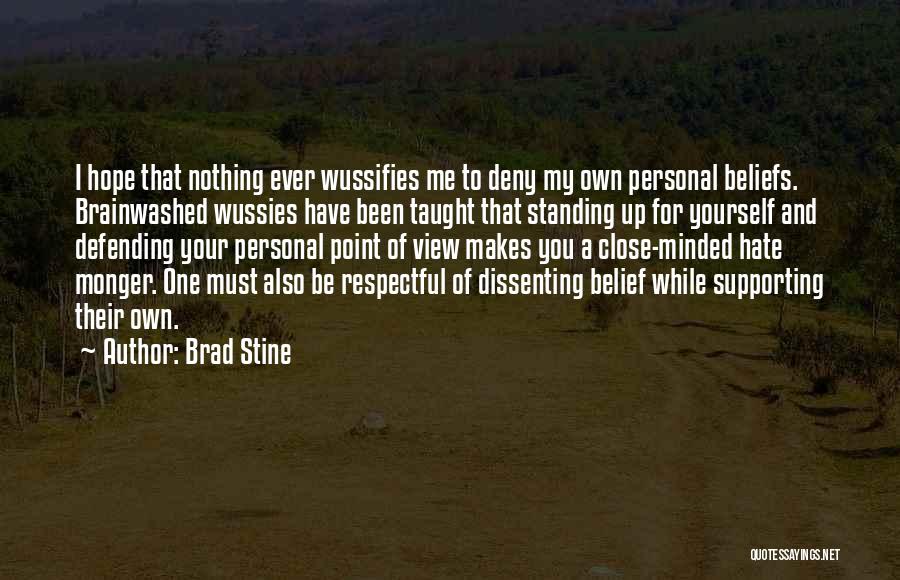 Brainwashed Quotes By Brad Stine