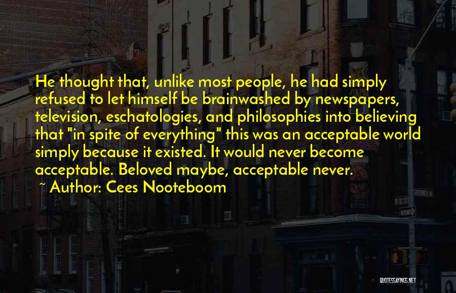 Brainwashed Quotes By Cees Nooteboom