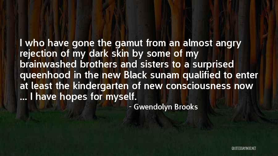 Brainwashed Quotes By Gwendolyn Brooks