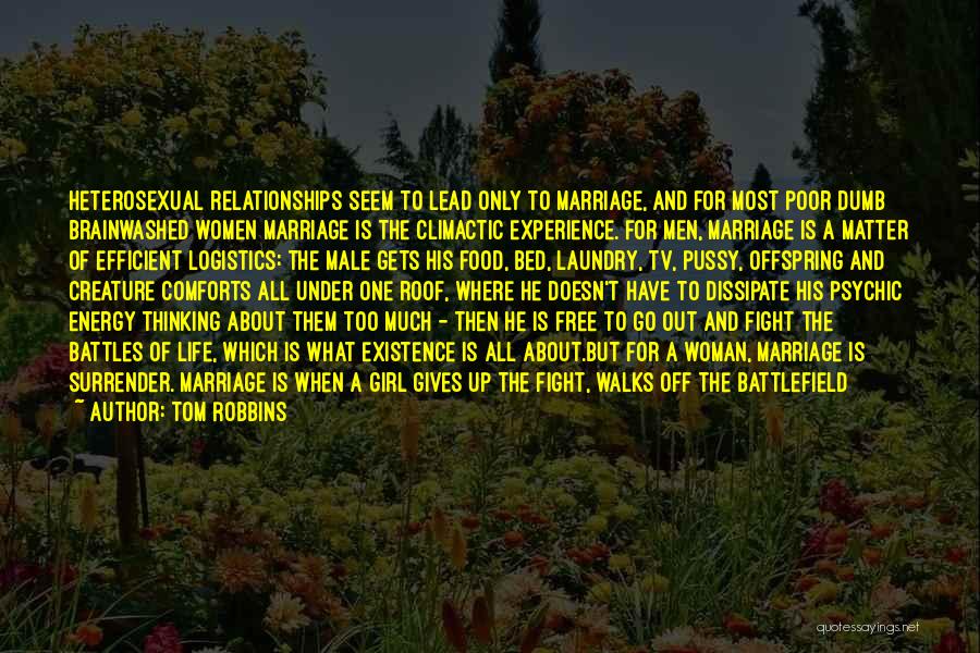 Brainwashed Quotes By Tom Robbins