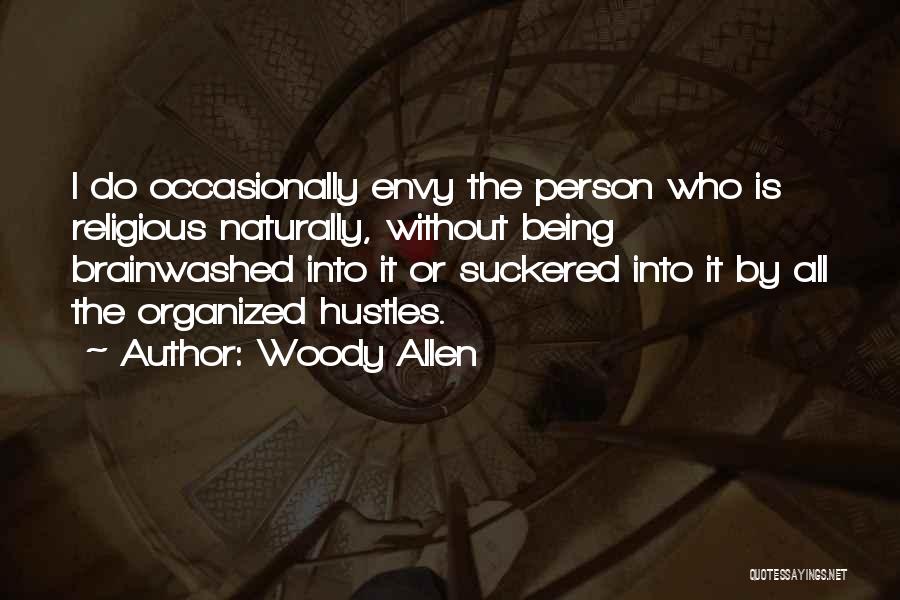 Brainwashed Quotes By Woody Allen
