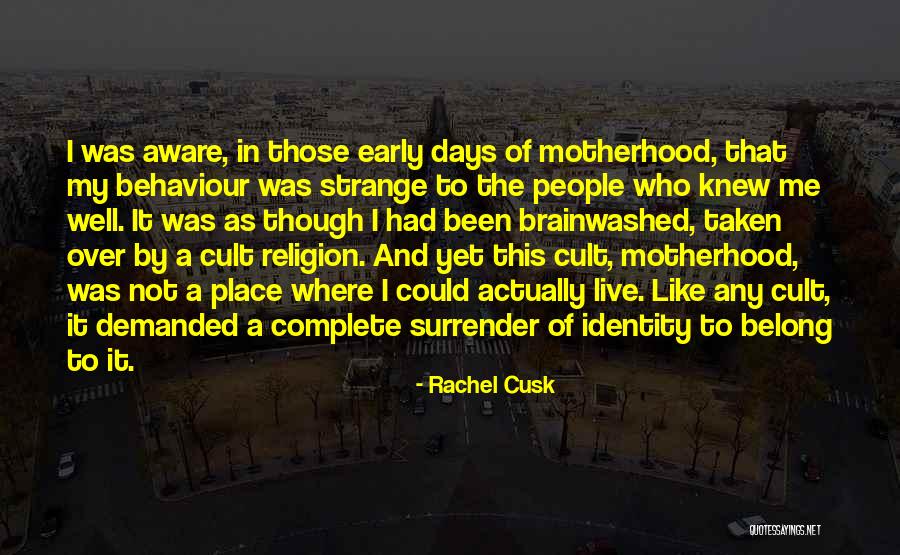 Brainwashed Religion Quotes By Rachel Cusk Brainwashed Religion Quotes By Rachel Cusk