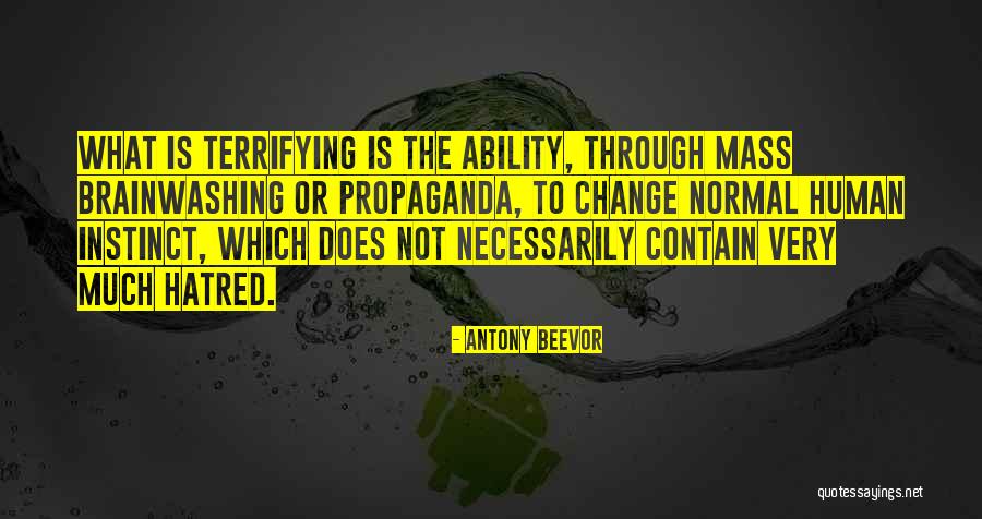 Brainwashing Quotes By Antony Beevor