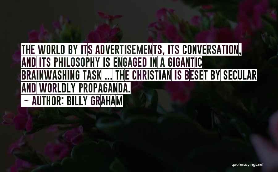 Brainwashing Quotes By Billy Graham