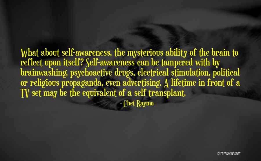 Brainwashing Quotes By Chet Raymo