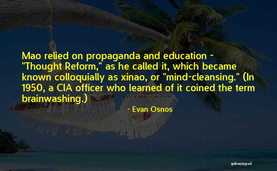 Brainwashing Quotes By Evan Osnos