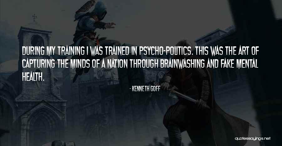 Brainwashing Quotes By Kenneth Goff