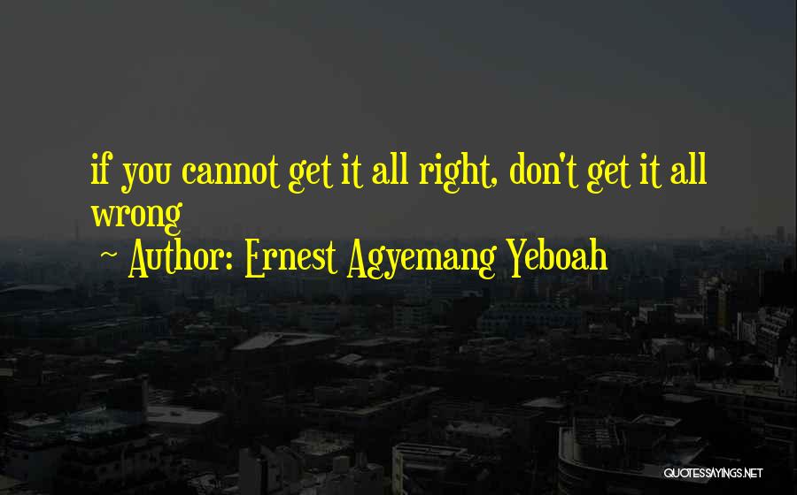 Brainy Inspirational Life Quotes By Ernest Agyemang Yeboah