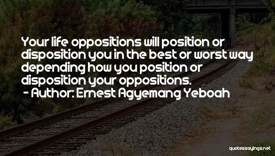 Brainy Inspirational Life Quotes By Ernest Agyemang Yeboah