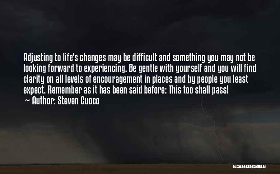 Brainy Inspirational Life Quotes By Steven Cuoco